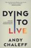 Dying to Live