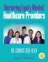 Nurturing Equity Minded Healthcare Providers