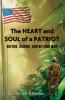 The HEART and SOUL of a PATRIOT - Before During and Beyond War