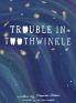 Trouble in Toothwinkle
