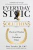 Everyday Stoic Solutions