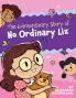 The Extraordinary Story of No Ordinary Liz