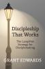 Discipleship That Works