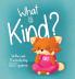 What is Kind?