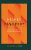 Highly Favored?