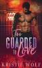 Too Guarded To Love