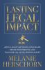 Lasting Legal Impact