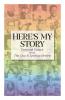 HERE'S MY STORY