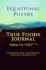 Equational Poetry True Foods Journal