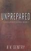 Unprepared