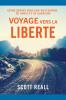 VOYAGE VERS LA LIBERTE