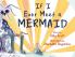 If I Ever Meet a Mermaid