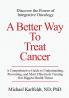 A Better Way To Treat Cancer