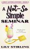 A Not So Simple Seminar
