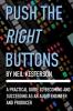 Push the Right Buttons