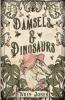 Damsels and Dinosaurs
