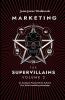 Marketing For Supervillains Volume 2