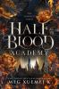 Half-Blood Academy The Complete Series
