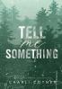 Tell Me Something