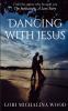 Dancing with Jesus