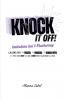 Knock It Off!