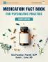 Medication Fact Book for Psychiatric Practice