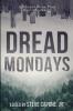 Dread Mondays