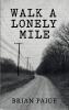 Walk A Lonely Mile