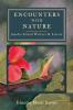Encounters With Nature