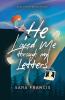 He Loved Me through My Letters