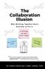 The Collaboration Illusion