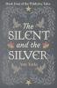 The Silent and the Silver