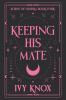 Keeping His Mate (Discreet Cover)