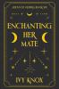 Enchanting Her Mate