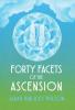 Forty Facets of the Ascension