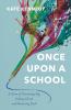 Once Upon a School