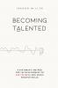 Becoming Talented