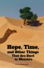 Hope Time and Other Things That Are Hard to Measure