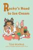 Rocky's Road to Ice Cream