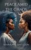 Peace Amid the Chaos