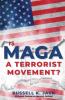 Is MAGA a Terrorist Movement?