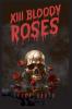 XIII Bloody Roses