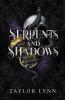 Serpents and Shadows