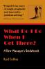 What Do I Do When I Get There? A New Manager's Guidebook