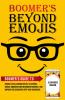 Boomer's Beyond Emojis
