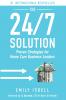 The 24/7 Solution