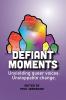 Defiant Moments