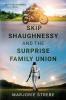 Skip Shaughnessy and the Surprise Family Union