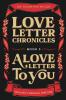 Love Letter Chronicles Book 3- A Love Letter to You