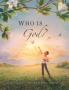 Who Is God?